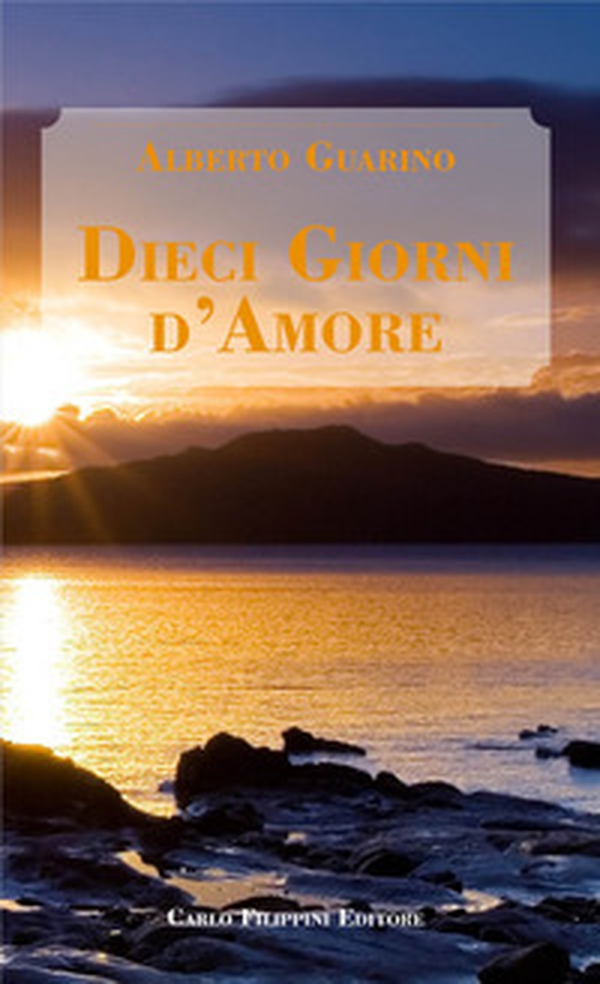 Dieci giorni d'amore - Librerie.coop Dieci giorni d'amore - Librerie.coop