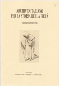 Archivio italiano per la storia della pietà - Vol. 23 - Librerie.coop Archivio italiano per la storia della pietà - Vol. 23 - Librerie.coop