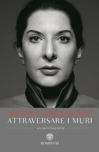 Attraversare i muri. Un'autobiografia - Librerie.coop