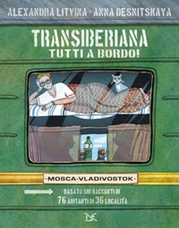 Transiberiana. Tutti a bordo! Mosca-Vladivostock - Librerie.coop Transiberiana. Tutti a bordo! Mosca-Vladivostock - Librerie.coop