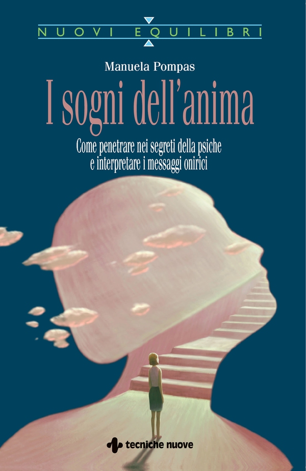 I sogni dell'anima - Librerie.coop I sogni dell'anima - Librerie.coop