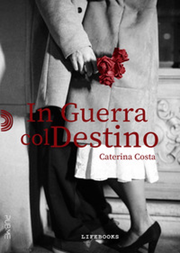 In guerra col destino - Librerie.coop In guerra col destino - Librerie.coop
