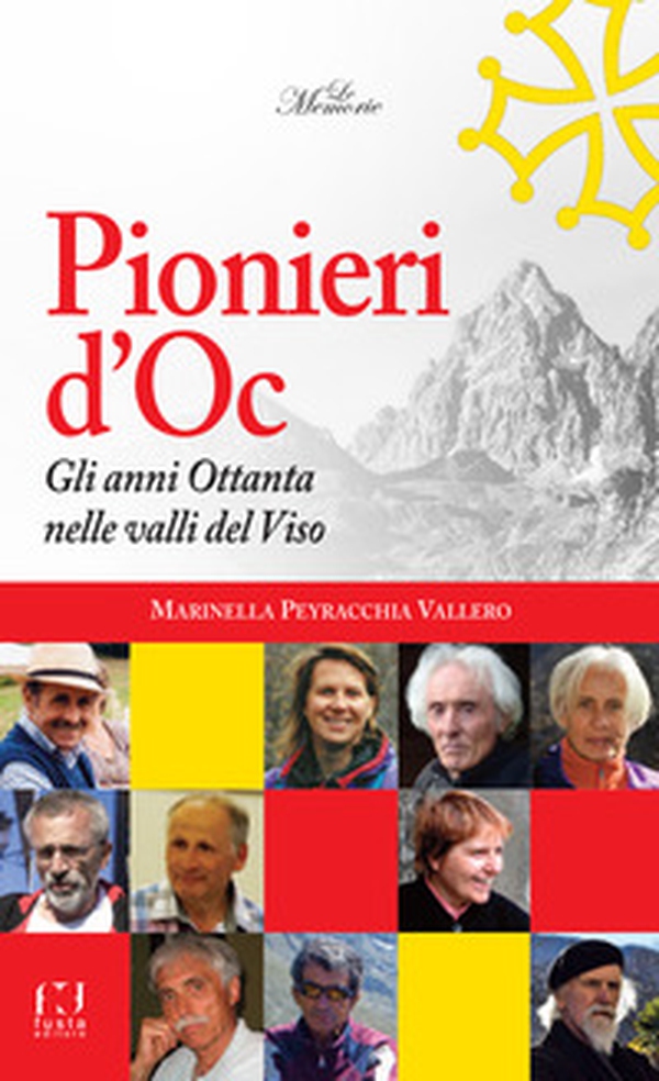 Pionieri d'Oc. Gli anni Ottanta nelle valli del Viso - Librerie.coop Pionieri d'Oc. Gli anni Ottanta nelle valli del Viso - Librerie.coop