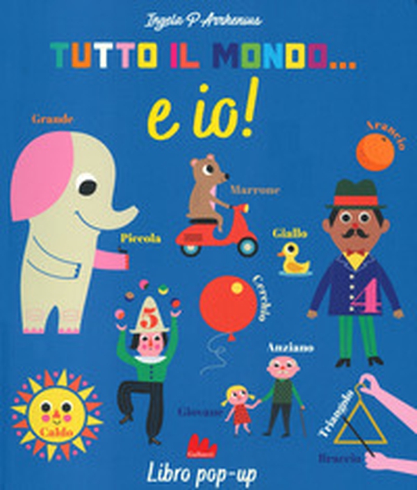 Tutto il mondo... E io! - Librerie.coop Tutto il mondo... E io! - Librerie.coop
