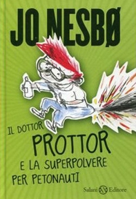 Il dottor Prottor e la superpolvere per petonauti - Librerie.coop