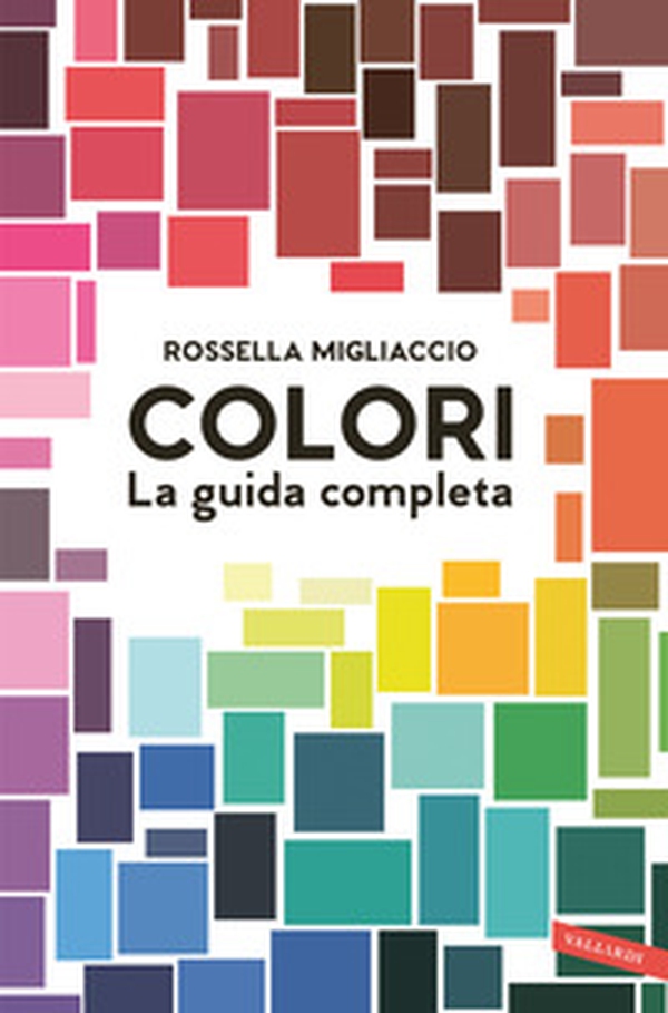 Colori. La guida completa - Librerie.coop Colori. La guida completa - Librerie.coop