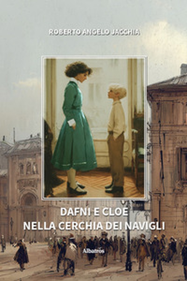 Dafni e Cloe nella cerchia dei navigli - Librerie.coop