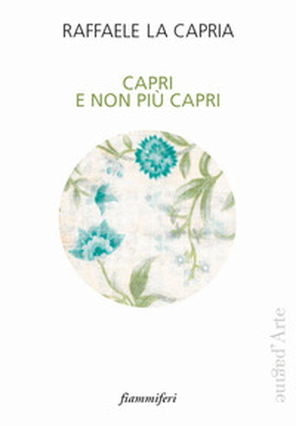 Capri e non più Capri - Librerie.coop Capri e non più Capri - Librerie.coop