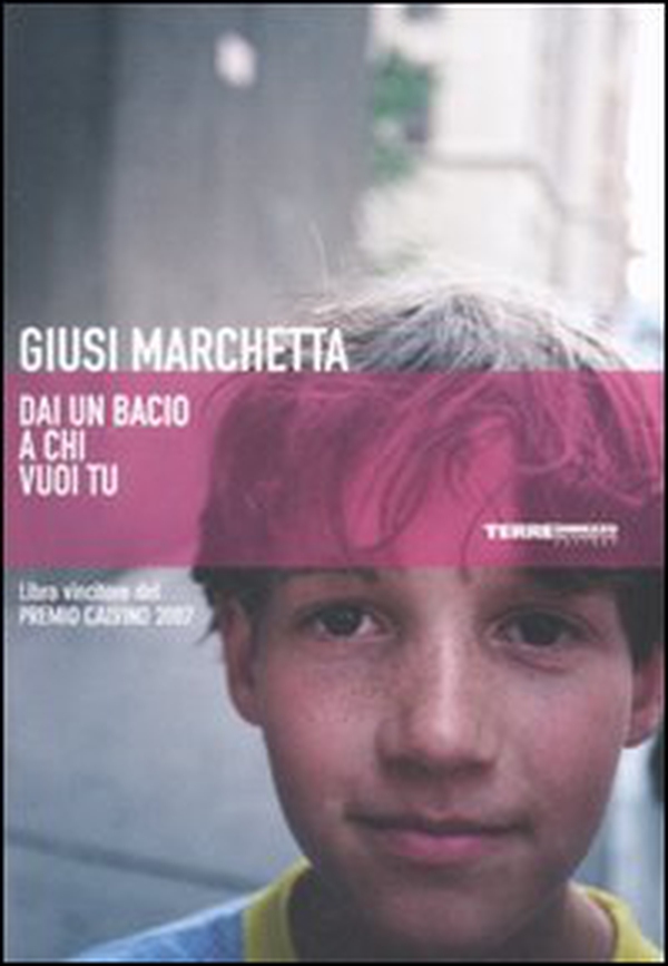 Dai un bacio a chi vuoi tu - Librerie.coop