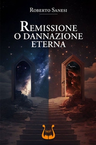 Remissione o dannazione eterna - Librerie.coop Remissione o dannazione eterna - Librerie.coop