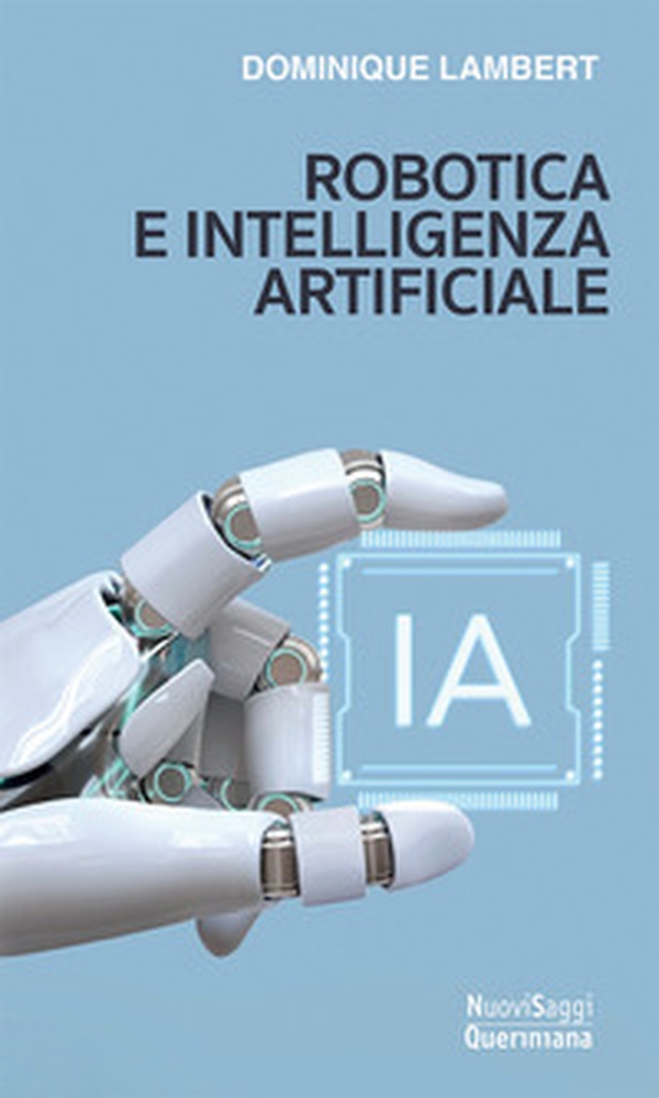 Robotica e intelligenza artificiale - Librerie.coop Robotica e intelligenza artificiale - Librerie.coop