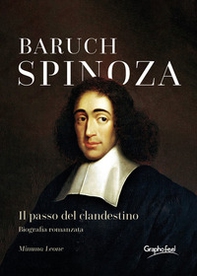 Baruch Spinoza. Il passo del clandestino - Librerie.coop