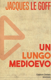 Un lungo Medioevo - Librerie.coop