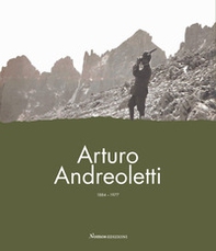 Arturo Andreoletti 1884-1977. La vita, la memoria, l'eredità - Librerie.coop