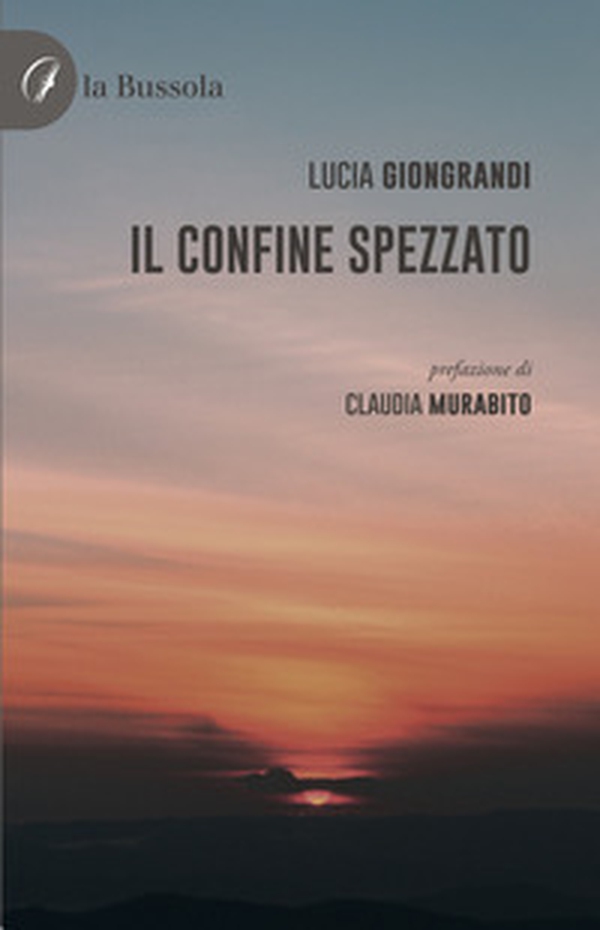 Il confine spezzato - Librerie.coop Il confine spezzato - Librerie.coop