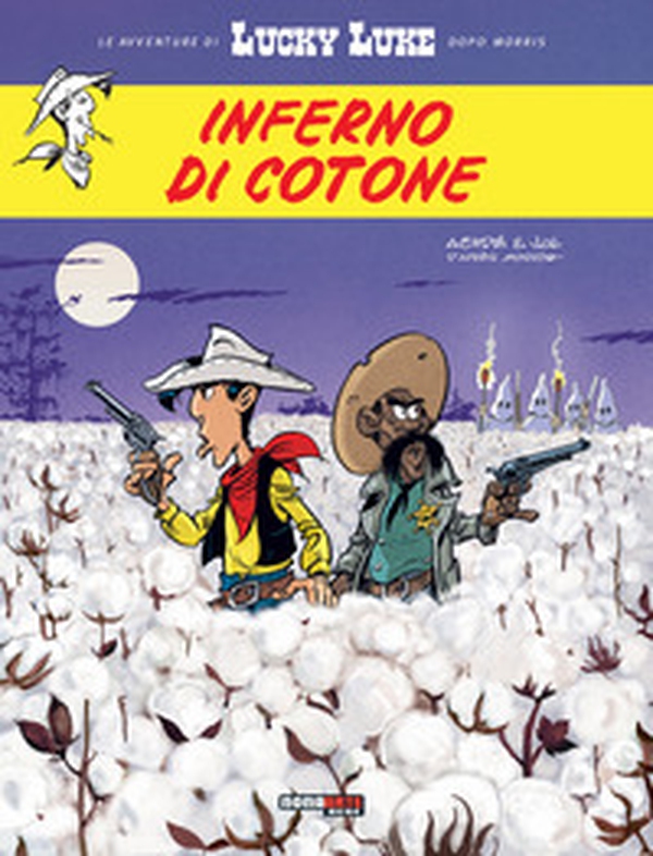 Inferno di cotone. Lucky Luke - Librerie.coop Inferno di cotone. Lucky Luke - Librerie.coop