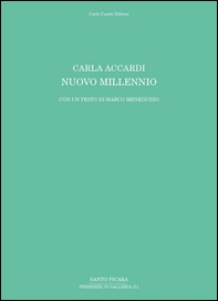 Carla Accardi. Nuovo millennio - Librerie.coop