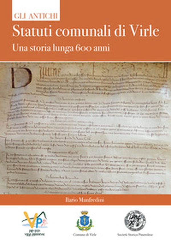 Gli antichi statuti comunali di Virle. Una storia lunga 600 anni - Librerie.coop Gli antichi statuti comunali di Virle. Una storia lunga 600 anni - Librerie.coop