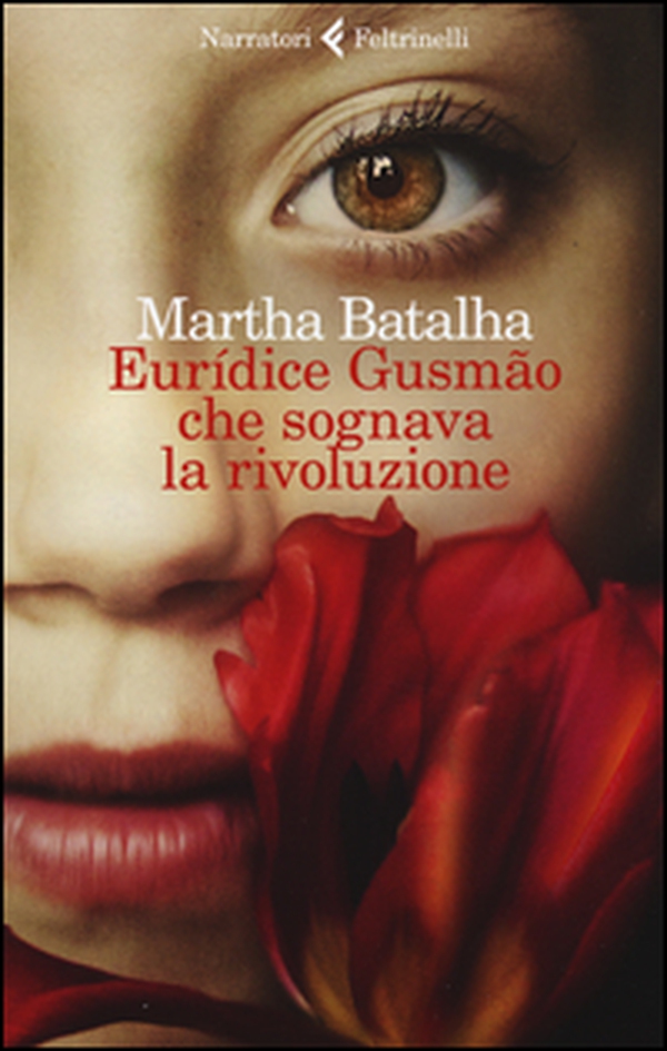 Euridíce Gusmão che sognava la rivoluzione - Librerie.coop Euridíce Gusmão che sognava la rivoluzione - Librerie.coop