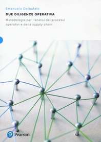 Due diligence operativa. Metodologia per l'analisi dei processi operativi e della supply chain - Librerie.coop