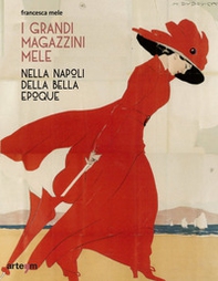 I Grandi Magazzini Mele nella Napoli della Belle époque - Librerie.coop