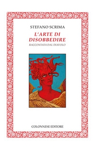 L'arte di disobbedire raccontata dal diavolo - Librerie.coop L'arte di disobbedire raccontata dal diavolo - Librerie.coop