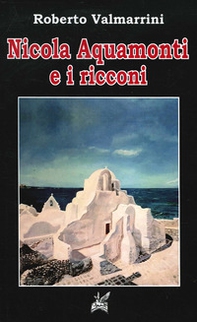 Nicola Aquamonti e i ricconi - Librerie.coop