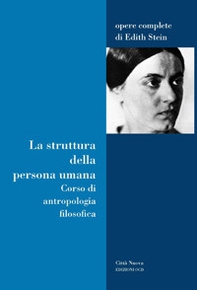 La struttura della persona umana. Corso di antropologia filosofica - Librerie.coop