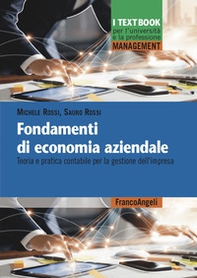 Fondamenti di economia aziendale. Teoria e pratica contabile per la gestione dell'impresa - Librerie.coop