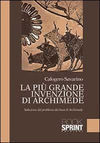 La più grande invenzione di Archimede - Librerie.coop