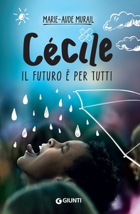 Cécile. Il futuro è per tutti - Librerie.coop Cécile. Il futuro è per tutti - Librerie.coop