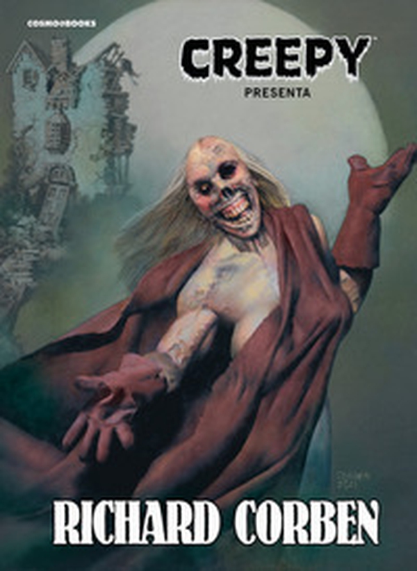 Creepy presenta Richard Corben - Librerie.coop Creepy presenta Richard Corben - Librerie.coop