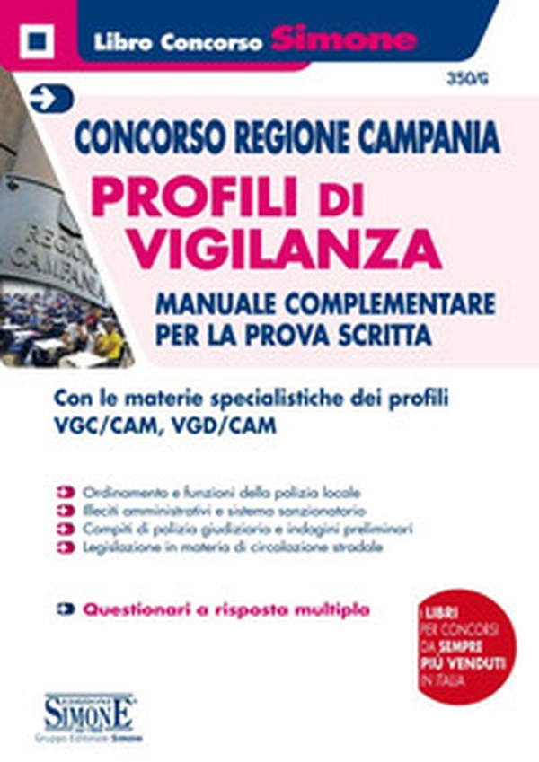 Concorso Regione Campania. Profili di vigilanza. Manuale complementare per la prova scritta - Librerie.coop Concorso Regione Campania. Profili di vigilanza. Manuale complementare per la prova scritta - Librerie.coop