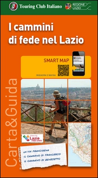 I cammini di fede nel Lazio 1:350.000 - Librerie.coop