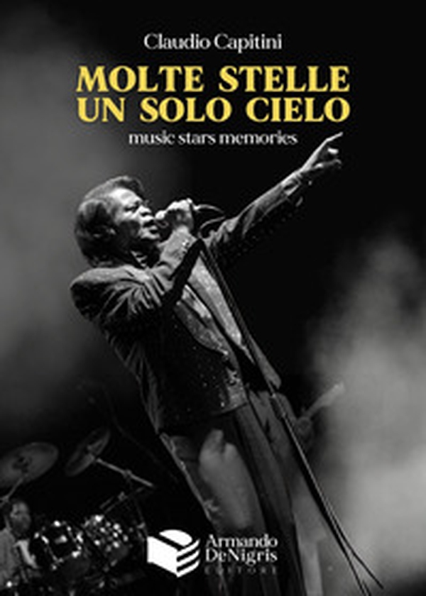 Molte stelle, un solo cielo. Music stars memories - Librerie.coop Molte stelle, un solo cielo. Music stars memories - Librerie.coop