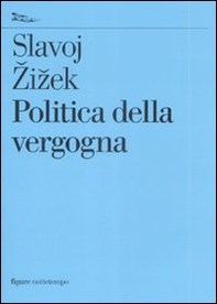 Politica della vergogna - Librerie.coop