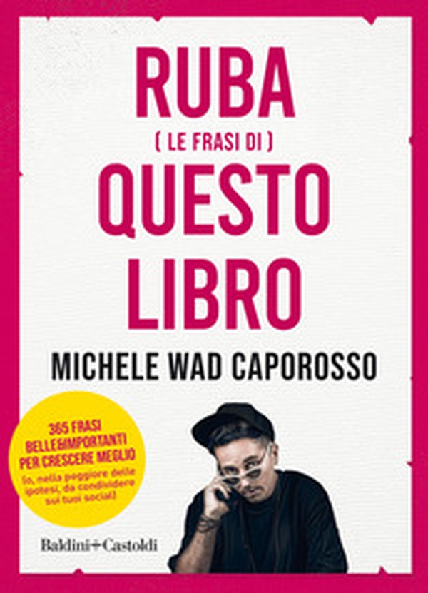 Ruba (le frasi di) questo libro - Librerie.coop Ruba (le frasi di) questo libro - Librerie.coop
