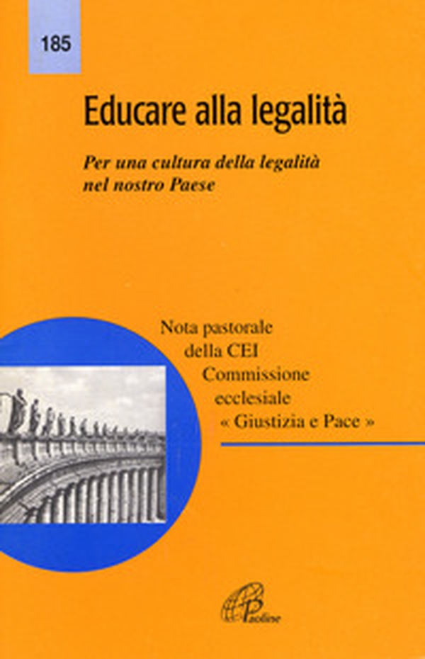 Educare alla legalità. Per una cultura della legalità nel nostro paese - Librerie.coop Educare alla legalità. Per una cultura della legalità nel nostro paese - Librerie.coop