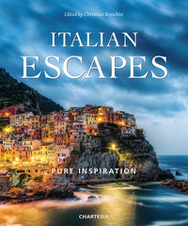 Italian escapes. Pure inspiration. Ediz. italiana e inglese - Librerie.coop Italian escapes. Pure inspiration. Ediz. italiana e inglese - Librerie.coop