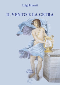 Il vento e la cetra - Librerie.coop