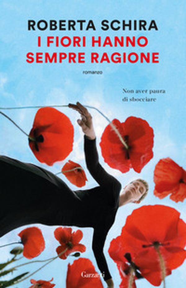 I fiori hanno sempre ragione - Librerie.coop I fiori hanno sempre ragione - Librerie.coop