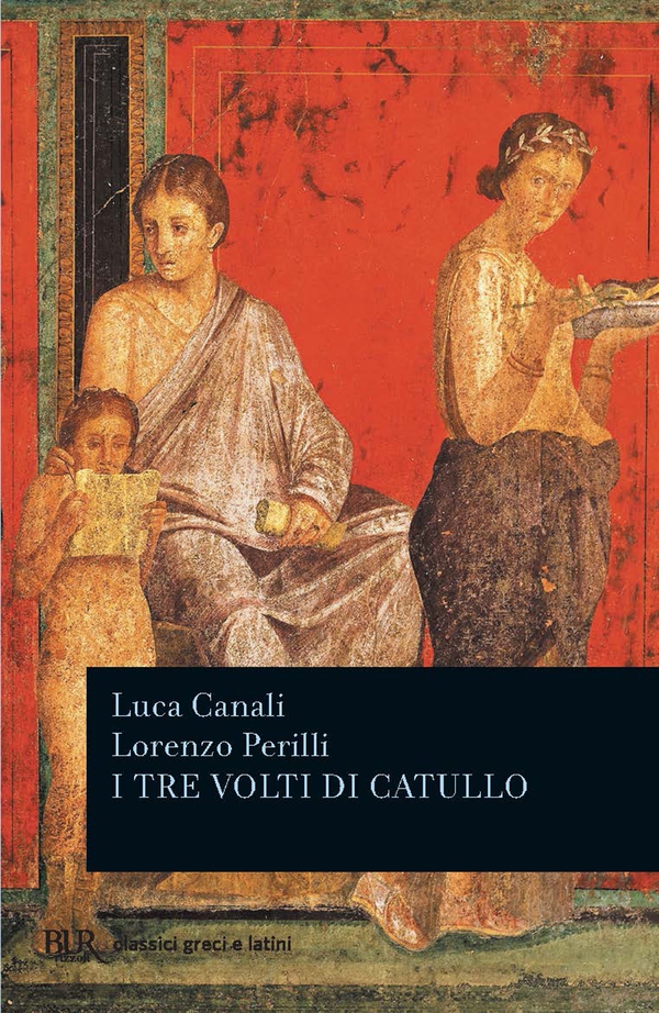 I tre volti di Catullo - Librerie.coop I tre volti di Catullo - Librerie.coop