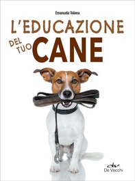 L'educazione del tuo cane - Librerie.coop