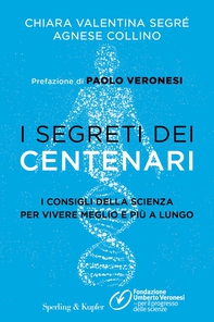 I segreti dei centenari - Librerie.coop I segreti dei centenari - Librerie.coop