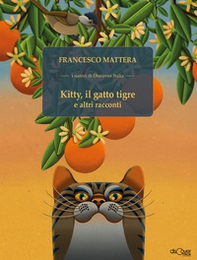 Kitty, il gatto tigre e altri racconti - Librerie.coop Kitty, il gatto tigre e altri racconti - Librerie.coop