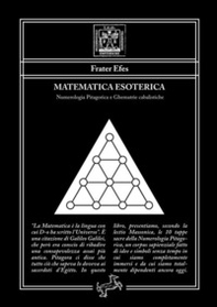 Matematica esoterica. Numerologia pitagorica e ghematrie cabalistiche - Librerie.coop