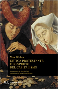 L'etica protestante e lo spirito del capitalismo - Librerie.coop