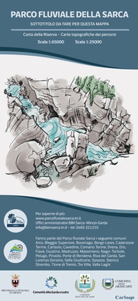 Parco fluviale della Sarca. Carta illustrata della riserva. Carte topografiche dei percorsi - Librerie.coop