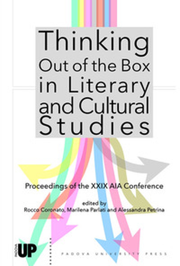Thinking out of the box in literary and cultural studies. Proceedings of the XXIX AIA Conference - Librerie.coop Thinking out of the box in literary and cultural studies. Proceedings of the XXIX AIA Conference - Librerie.coop