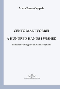 Cento mani vorrei-A hundred hands I wished - Librerie.coop